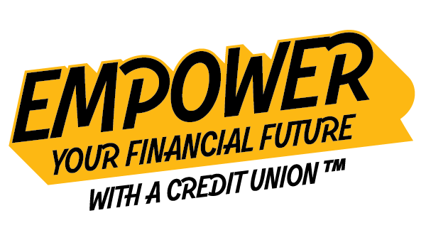 empower your financial future with a credit union