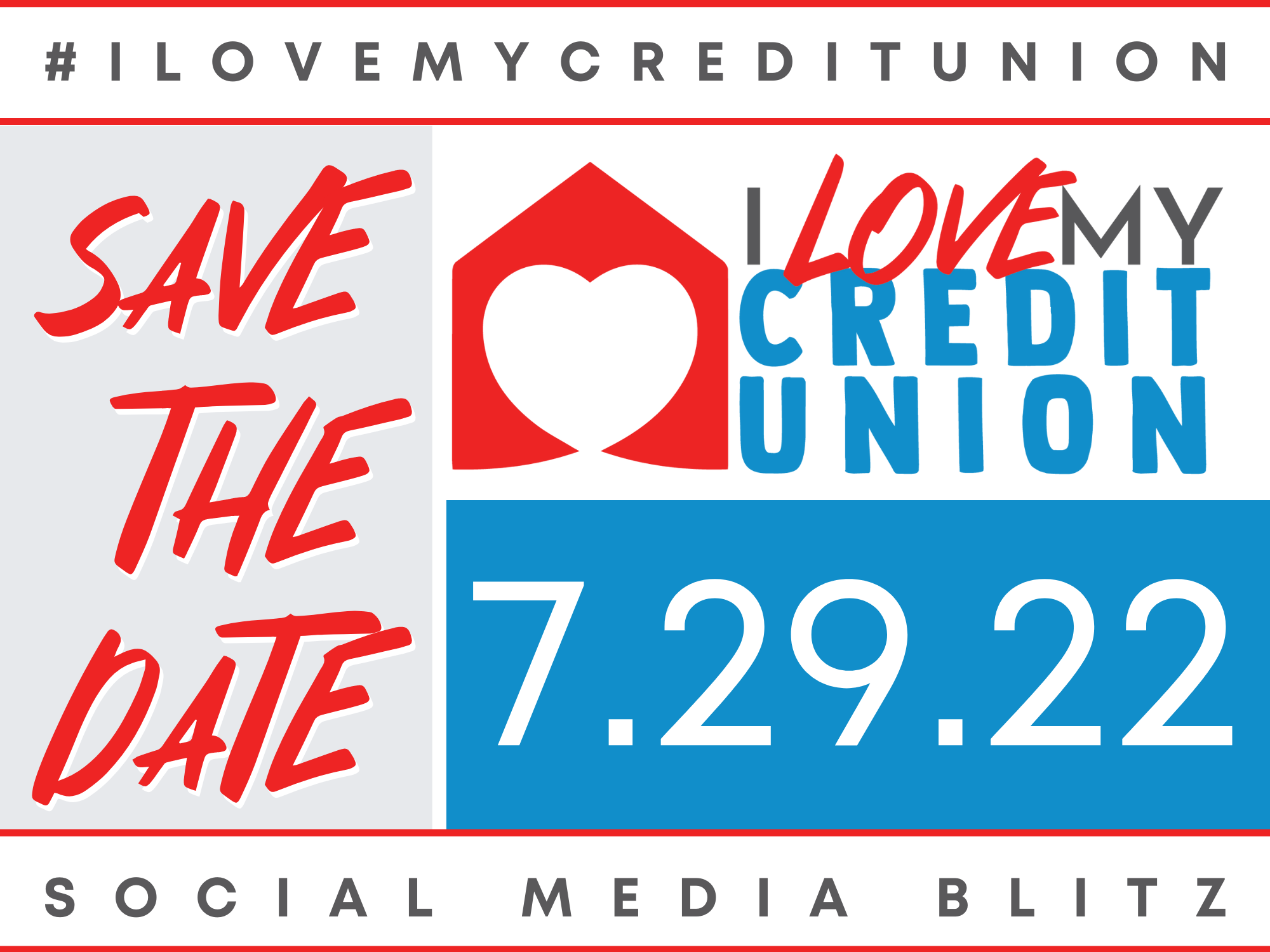 #i love my credit union save the date 7.29.22 social media blitz